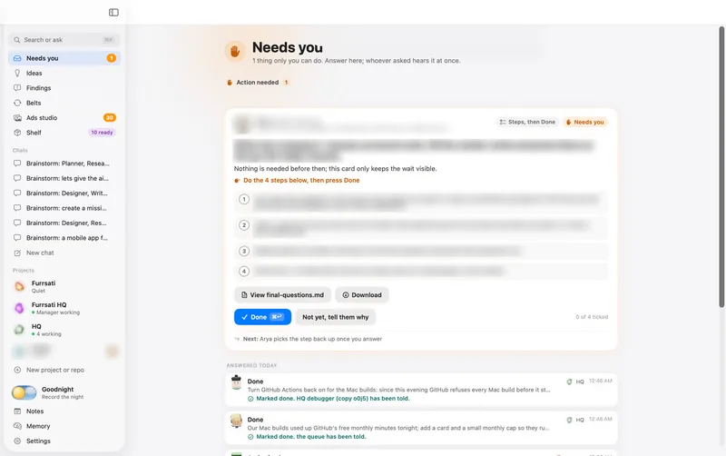The Needs you screen: one open ask with four steps and a Done button, and below it the asks answered today.